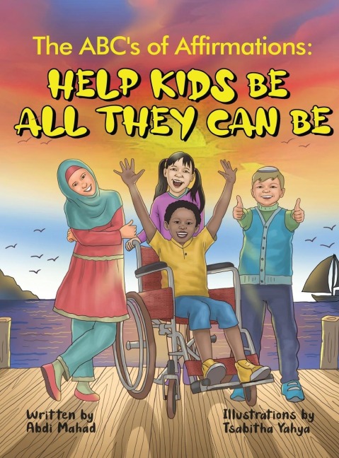 The ABCs of Affirmations: Help Kids Be All They Can Be
