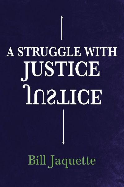 A Struggle with Justice