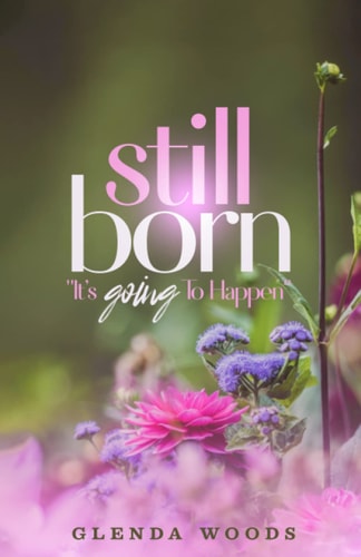Still Born It's Going To Happen
