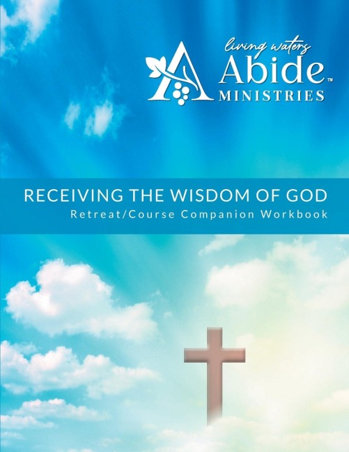 Receiving Gods Wisdom - Retreat/Companion Workbook