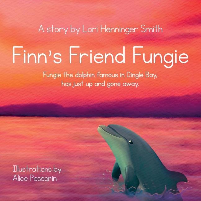 Finns Friend Fungie: Fungie the dolphin famous in Dingle Bay has just up and gone away.