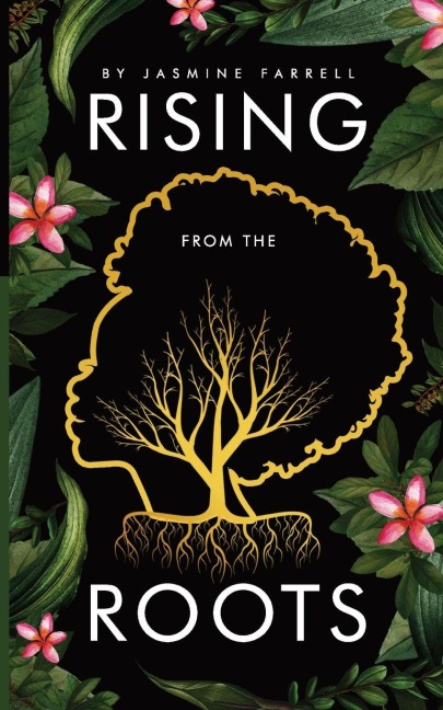 Rising From the Roots