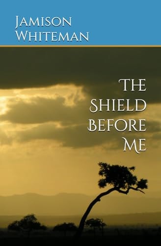 The Shield Before Me