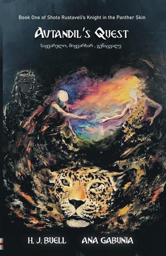 Avtandil's Quest Book One of the Knight in the Panther Skin Trilogy