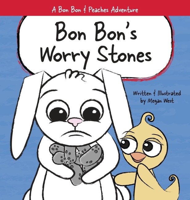 Bon Bons Worry Stones: Christian Childrens Picture Book about Fear, Worry, and Anxiety