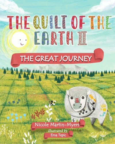 The Quilt of the Earth II The Great Journey