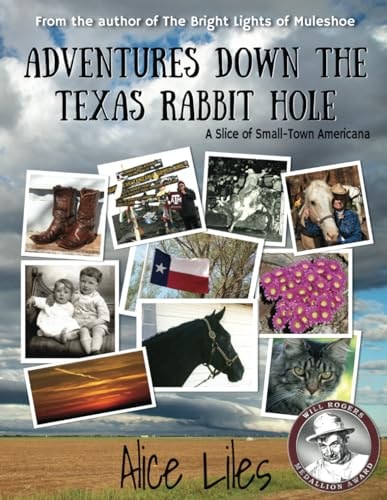 Adventures Down the Texas Rabbit Hole