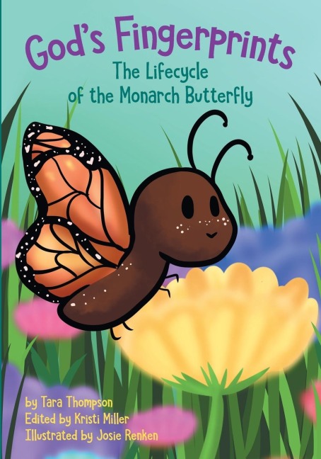Gods Fingerprints The Lifecycle of the Monarch Butterfly