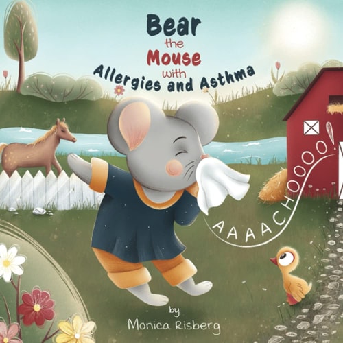 Bear the Mouse with Allergies and Asthma Bear the Mouse
