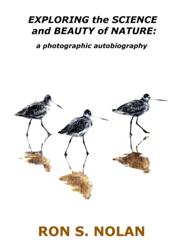 EXPLORING the SCIENCE and BEAUTY of NATURE A Photographic Autobiography