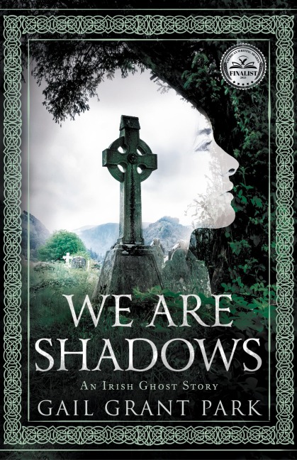 We Are Shadows: An Irish Ghost Story