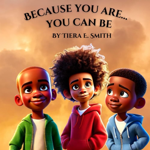 Because You Are... You Can Be