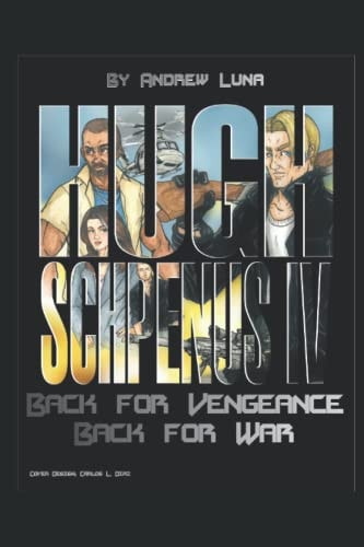 Hugh Schpenus IV Back for Vengeance Back for War