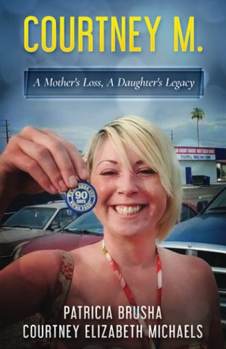 Courtney M. A Mother's Loss, A Daughter's Legacy
