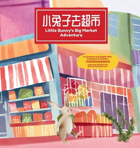 The Little Bunnys Big Market Adventure