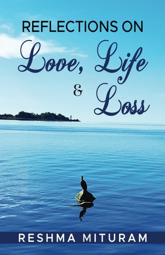 Reflections on Love, Life & Loss