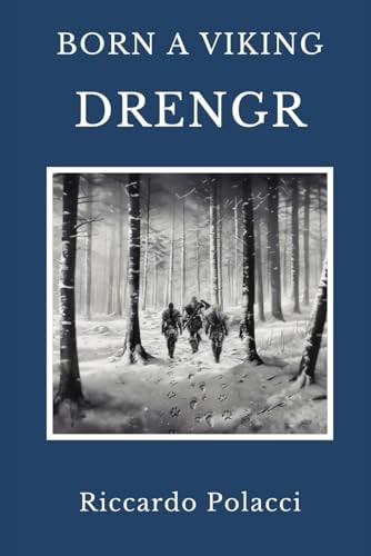 Born a Viking Drengr: Third Book of the Born a Viking Saga