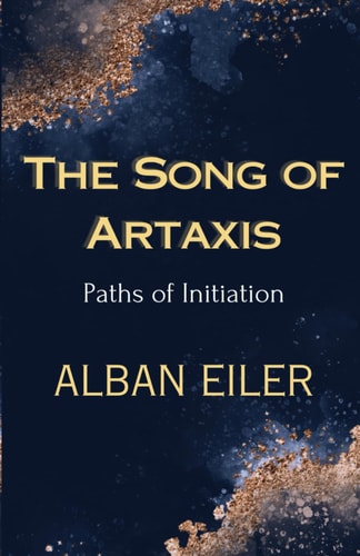 The Song of Artaxis Paths of Initiation
