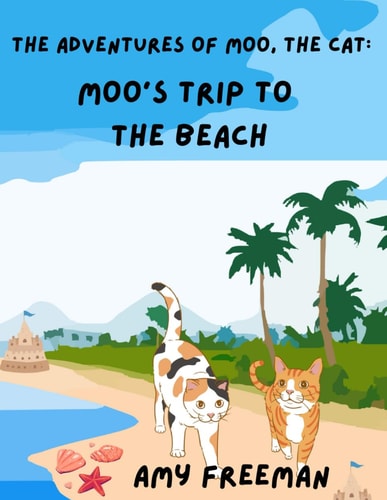The Adventures of Moo, The Cat Moo's Trip to the Beach