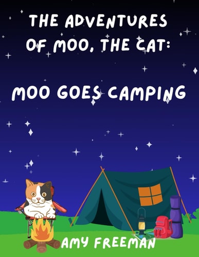 The Adventures of Moo, The Cat Moo Goes Camping