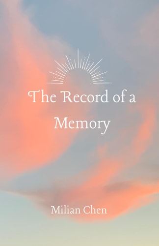 The Record of a Memory