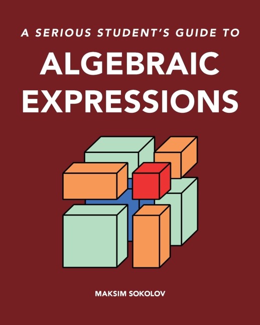 A serious students guide to algebraic expressions