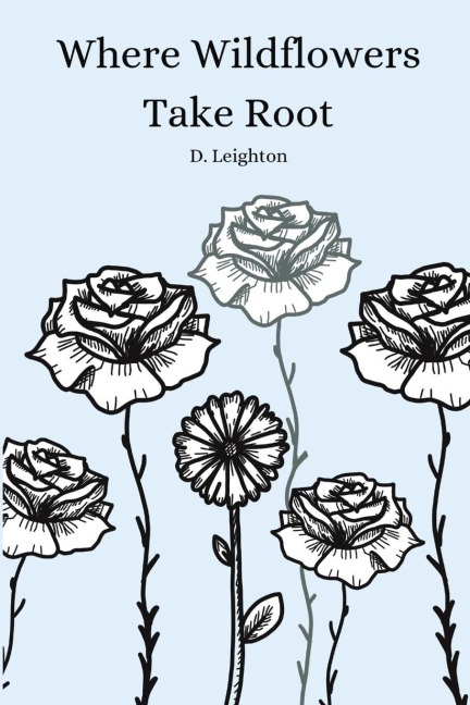 Where Wildflowers Take Root