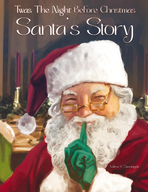 Twas The Night Before Christmas Santas Story