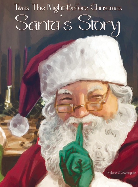 Twas The Night Before Christmas Santas Story