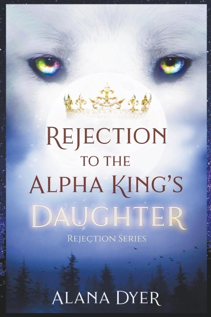 Rejection to the Alpha Kings Daughter