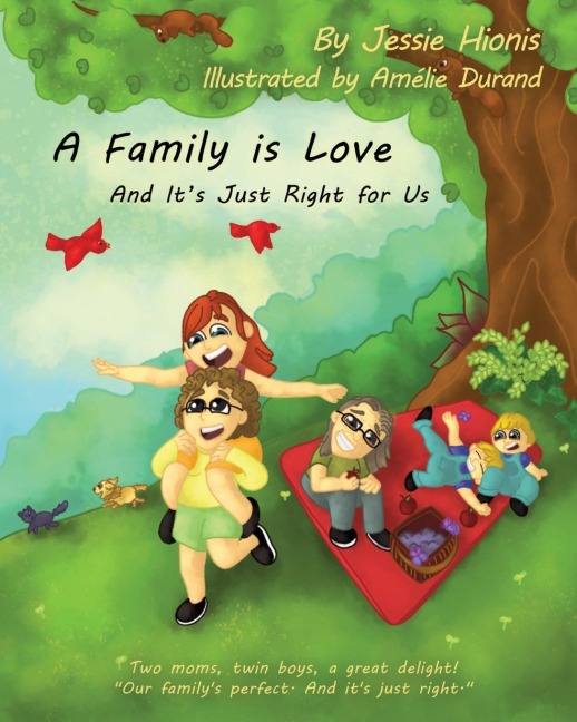 A Family is Love: And Its Just Right for Us