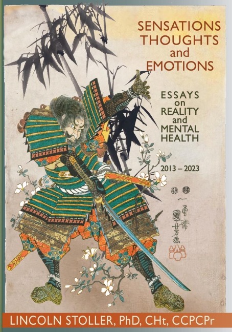 Sensations Thoughts and Emotions: Essays on Reality and Mental Health