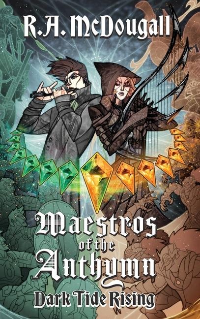 Maestros of the Anthymn: Dark Tide Rising