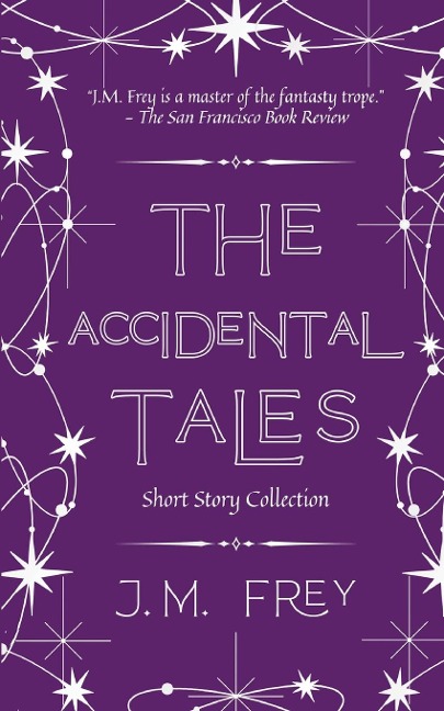 The Accidental Tales: Short Story Collection