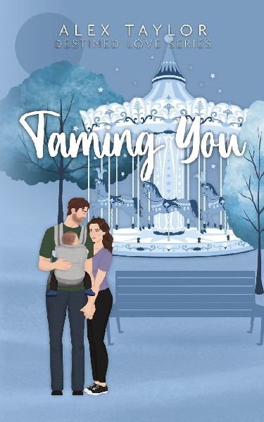 Taming You