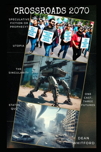 Crossroads 2070 Humanity's Choices Today Have Consequences. Experience Three Possible Futures.