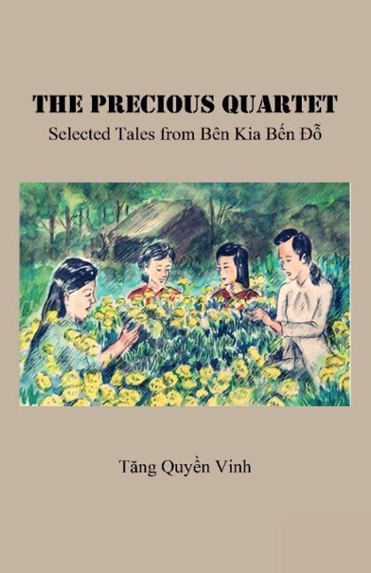 The Precious Quartet: Selected Tales from Bên Kia B¿n ¿¿
