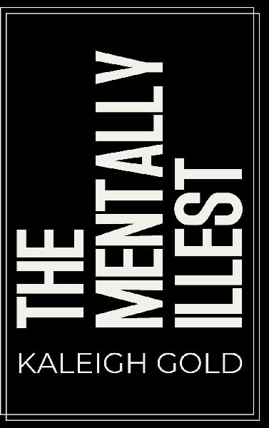 The Mentally Illest: TMI
