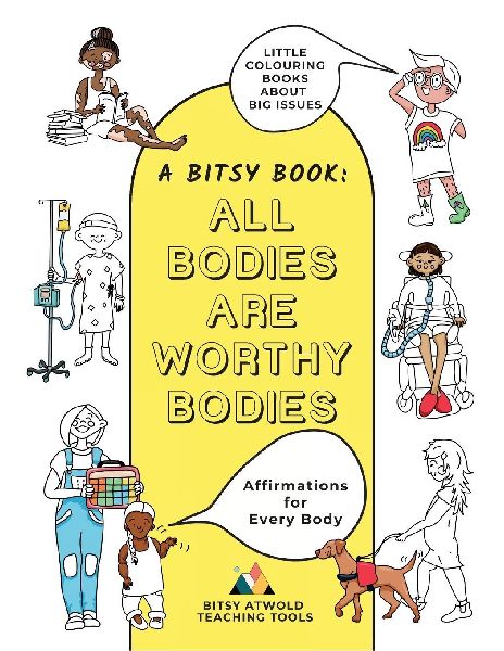 All Bodies Are Worthy Bodies: Affirmations for Every Body