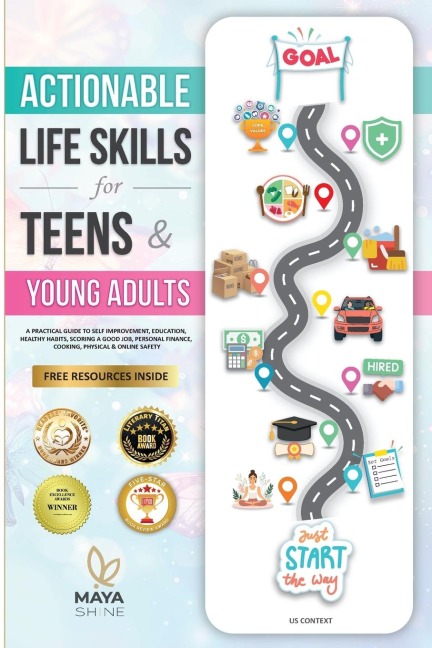 Actionable Life Skills for Young Adults: 11 Powerful Steps to Achieve Financial Independence and Kick-start Your Road to Successful Adulthood