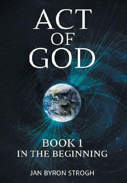 Act of God: In the Beginning