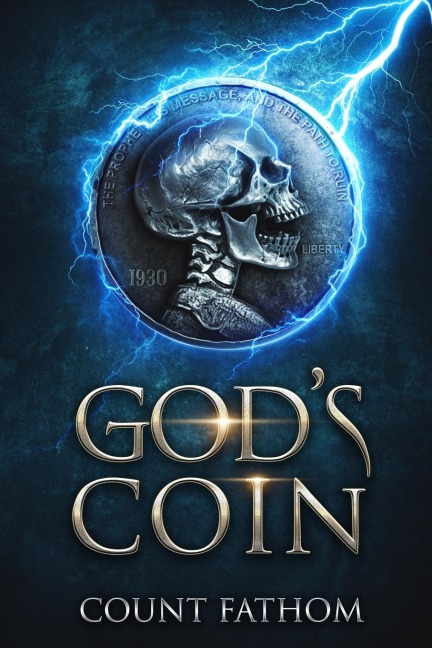 Gods Coin: The prophet, his message, and the path to ruin