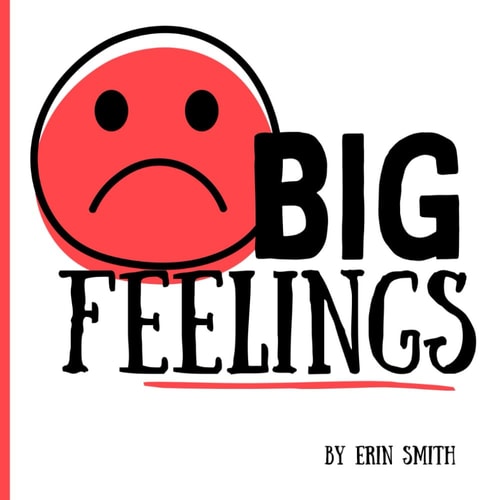 BIG Feelings