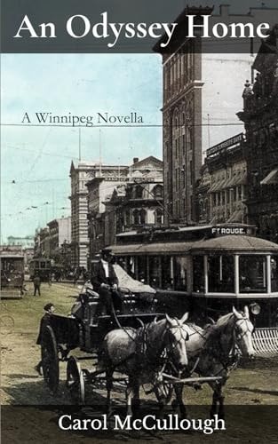 An Odyssey Home A Winnipeg Novella