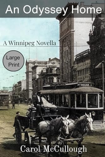 An Odyssey Home (Large Print) A Winnipeg Novella