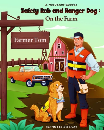 Safety Rob and Ranger Dog On the Farm