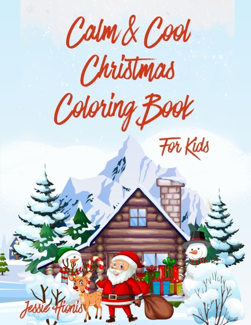 Calm & Cool Christmas Coloring Book for Kids