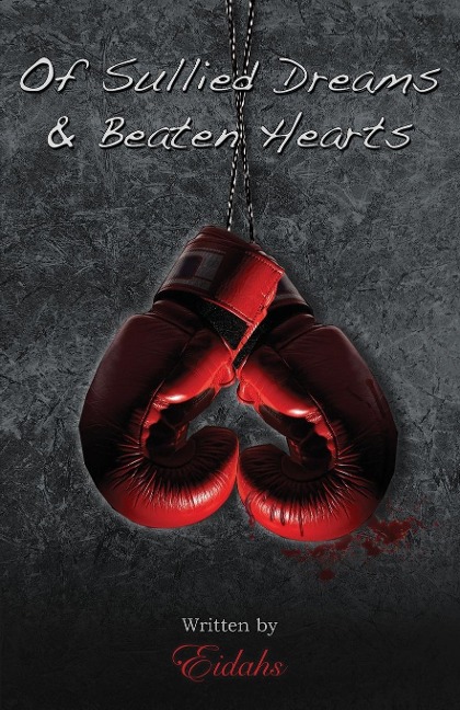 Of Sullied Dreams and Beaten Hearts: Gay Romance Murder Mystery