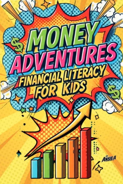 Money Adventures: Financial Literacy for Kids