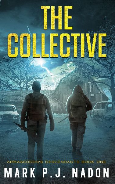 The Collective: A Post Apocalyptic Thriller